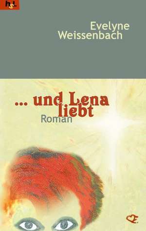 ... Und lena liebt de Evelyne Weissenbach