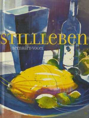 Stillleben de Bernhard Vogel