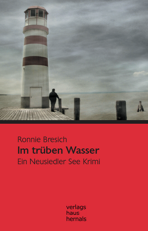 Im trüben Wasser de Ronnie Bresich