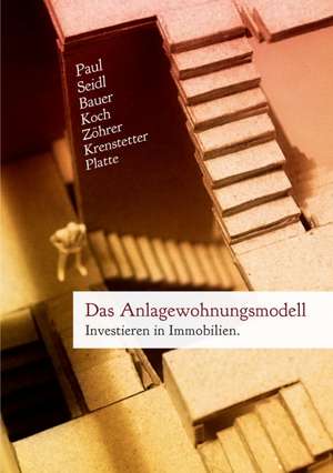 Das Anlagewohnungsmodell de Sarah T. Seidl