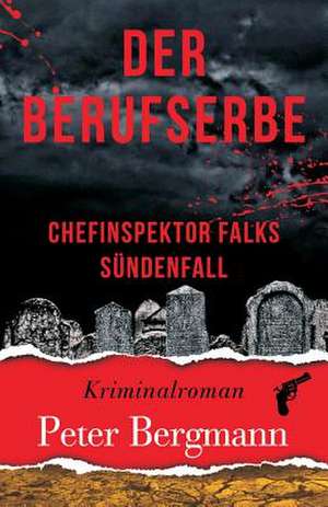 Der Berufserbe de Peter Bergmann