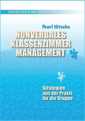 Nonverbales Klassenzimmermanagement de Pearl Nitsche