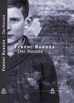 Der Neunte de Ferenc Barnás