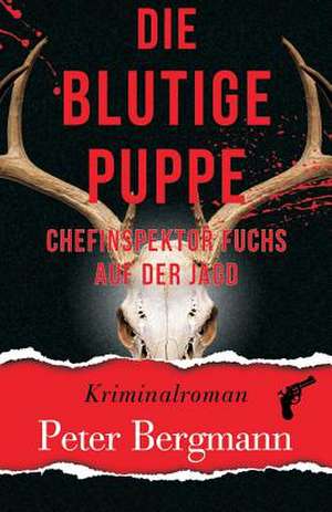 Die Blutige Puppe de Peter Bergmann