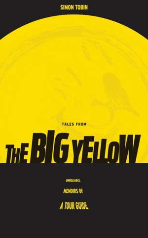 Tales From The Big Yellow de Simon Tobin