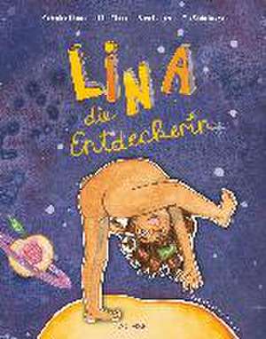 Lina, die Entdeckerin de Katharina Schönborn-Hotter