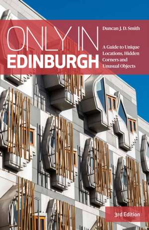 Only in Edinburgh de Duncan J. D. Smith