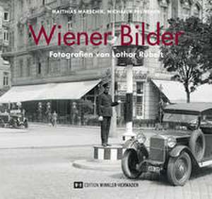Wiener Bilder de Matthias Marschik
