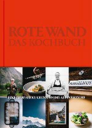 Rote Wand. Das Kochbuch de Joschi Walch