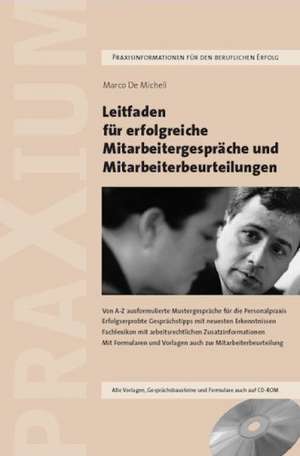 Leitfaden für erfolgreiche Mitarbeitergespräche und Mitarbeiterbeurteilungen de Marco De Micheli