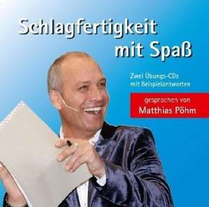 Schlagfertigkeit mit Spass de Matthias Pöhm