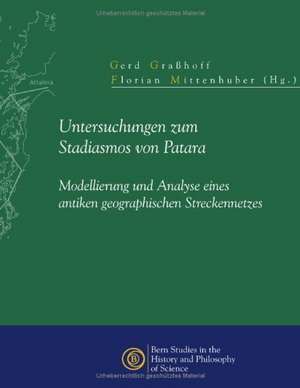 Untersuchungen zum Stadiasmos von Patara de Gerd Graßhoff