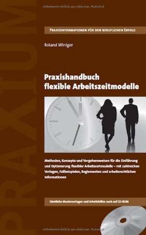 Praxishandbuch flexible Arbeitszeitmodelle de Roland Winiger