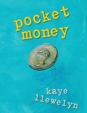 pocket money de Kaye Llewelyn