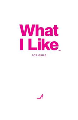 What I Like - For Girls de Patrick Chernus