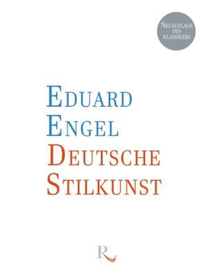 Deutsche Stilkunst de Eduard Engel
