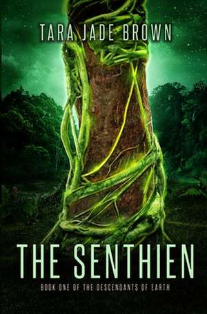 Brown, T: Senthien