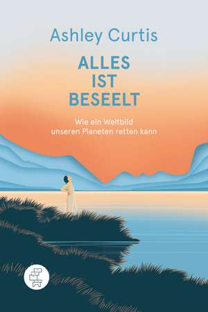 Alles ist beseelt de Ashley Curtis