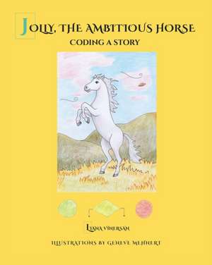 Jolly, the Ambitious Horse de Liana Vinersan