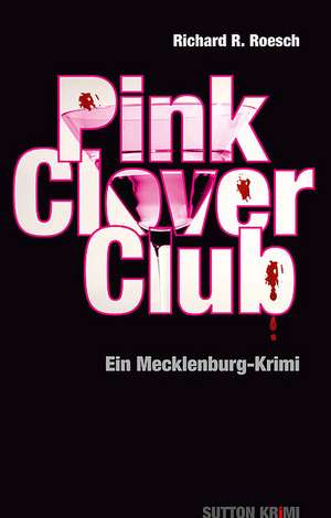 Pink Clover Club de Richard R. Roesch