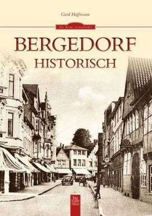 Bergedorf historisch de Gerd Hoffmann