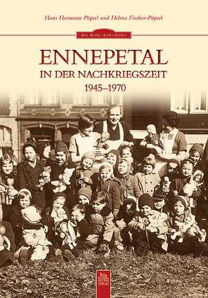 Ennepetal in der Nachriegszeit de Hans Hermann Pöpsel