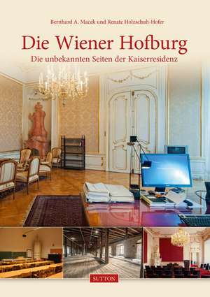 Die Wiener Hofburg de Bernhard A. Macek