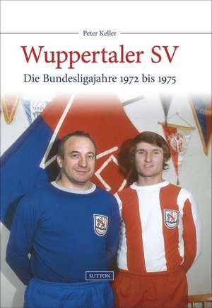 Wuppertaler SV de Peter Keller