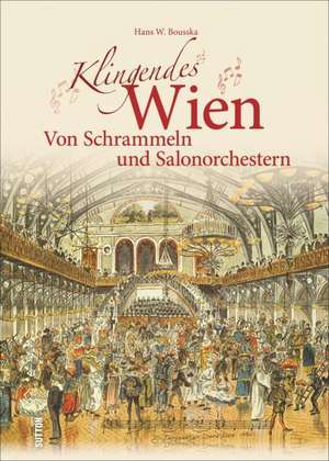 Klingendes Wien de Hans Werner Bousska