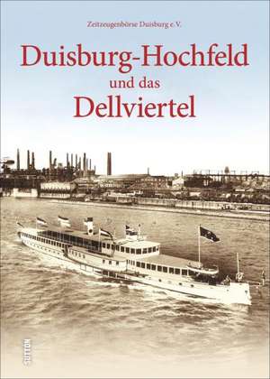 Duisburg-Hochfeld und das Dellviertel