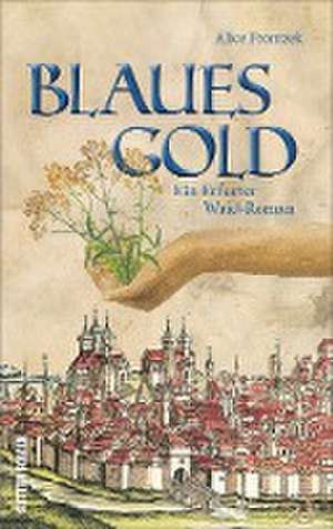 Blaues Gold de Alice Frontzek