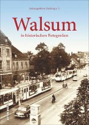 Walsum in historischen Fotografien