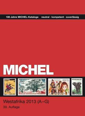 MICHEL-Katalog-Westafrika 2013 Teil 1 A-G