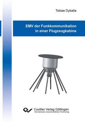 EMV der Funkkommunikation in einer Flugzeugkabine de Tobias Dyballa