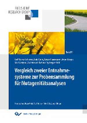 Endbericht zum Projekt ¿Vergleich zweier Entnahmesysteme zur Probensammlung für Mutagenitätsanalysen¿ de Axel Munack