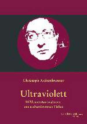 Ultraviolett de Christoph Aschenbrenner