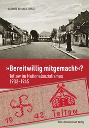 "Bereitwillig mitgemacht"? de Gabriele Bergner