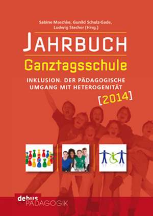 Jahrbuch Ganztagsschule 2014 de Sabine Maschke