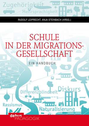 Schule in der Migrationsgesellschaft. 2 Bände de Rudolf Leiprecht