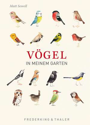 Vögel in meinem Garten de Matt Sewell