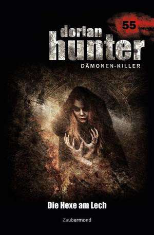 Dorian Hunter 55. Die Hexe am Lech de Peter Morlar