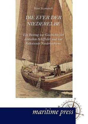 Die Ever der Niederelbe de Hans Szymanski