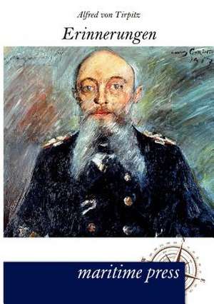 Erinnerungen de Alfred Von Tirpitz