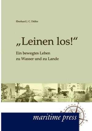 Leinen los! de Eberhard Dülfer