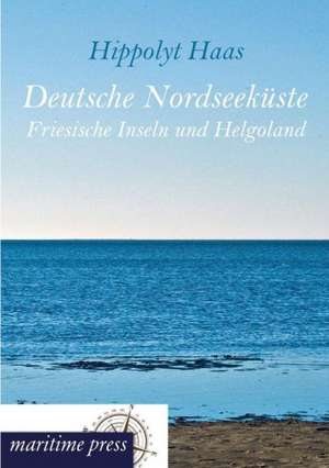 Deutsche Nordseeküste de Hippolyt Haas