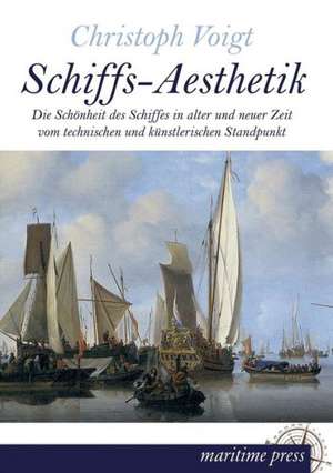 Schiffs-Aesthetik de Christoph Voigt