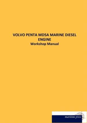 VOLVO PENTA MD5A MARINE DIESEL ENGINE de N. N.