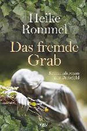 Das fremde Grab de Heike Rommel