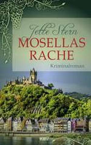 Mosellas Rache de Jette Stern