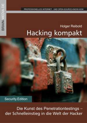 Hacking kompakt de Holger Reibold